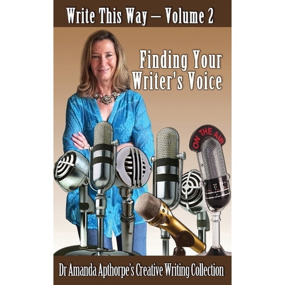Write This Way Finding Your Writer's Voice, Book 2, (Paperback)