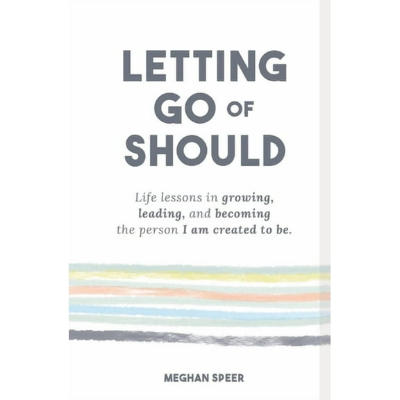 Letting Go of Should, (Paperback)