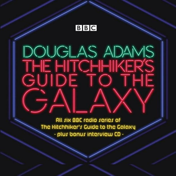 Hitchhiker's Guide (radio plays) The Hitchhiker’s Guide to the Galaxy