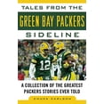 thumbnail image 1 of Contes des Packers de la Baie Verte: une Collection des Plus Grandes Histoires de Packers Jamais Racontées (Récits de l'Équipe), 1 of 1