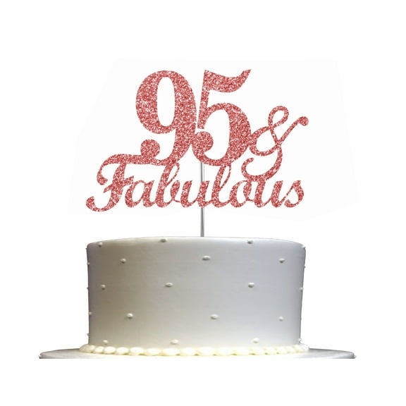 Fabulous & 95 Cake Topper Rose Gold Glitter, 95th Birthday Party Decoration Ideas, Sturdy Doubled Sided Glitter, Acrylic Stick. Made in USA