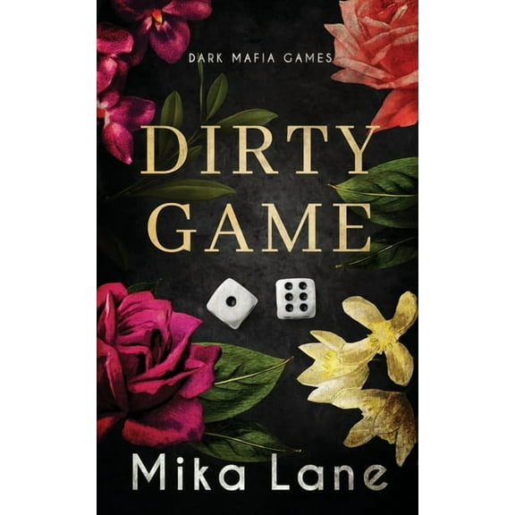 Dirty Mafia Games Dirty Game, Book 1, (Paperback)