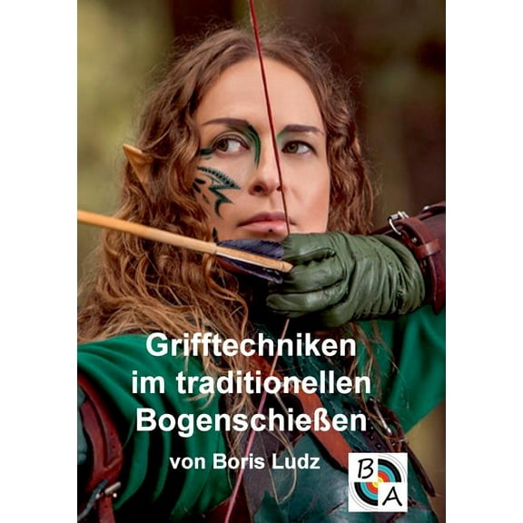 Grifftechniken im traditionellen BogenschieÃen, (Paperback)