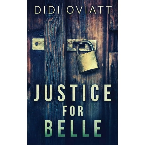 Justice For Belle, (Paperback)