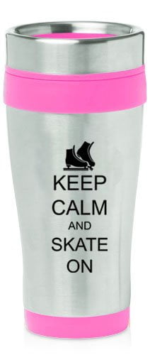 Hot Pink 16oz Insulated Stainless Steel Travel Mug Z1390 Keep Calm and Skate On Ice Skates by