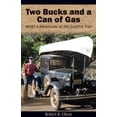 thumbnail image 1 of Pre-Owned Two Bucks and a Can of Gas: Model A Adventures on the Gunflint Trail (Paperback) 0974020753 9780974020754, 1 of 1