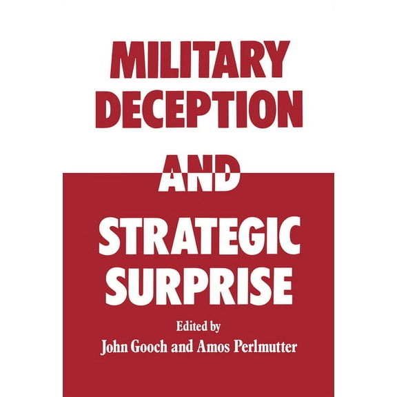 Military Deception and Strategic Surprise!, (Hardcover)