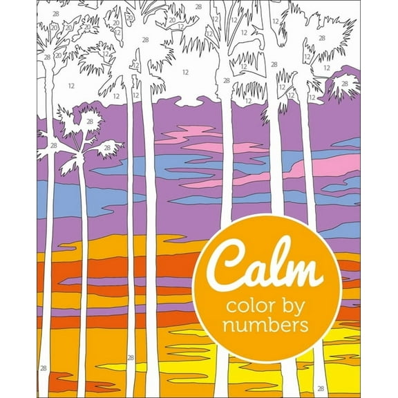 Sirius Color by Numbers Collection Calm Color by Numbers, Book 22, (Paperback)