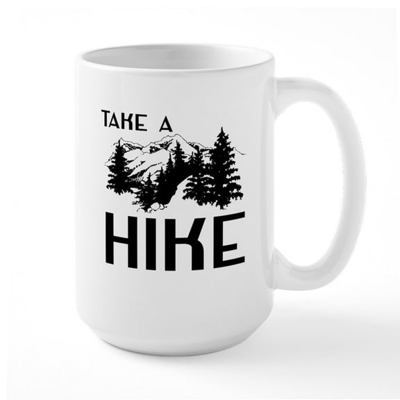 CafePress - Take A Hike Mugs - 15 oz Ceramic Large White Novelty Mug