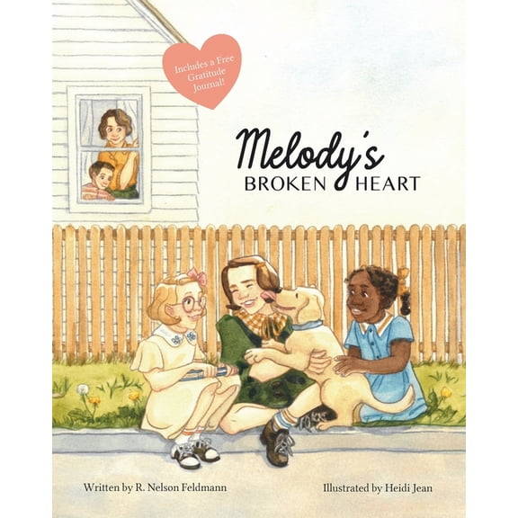 Melody's Broken Heart Melody's Broken Heart: Healing After Childhood Trauma or Grief. A Guide for Children Coping with Divorce, Death of , Book 1, (Paperback)