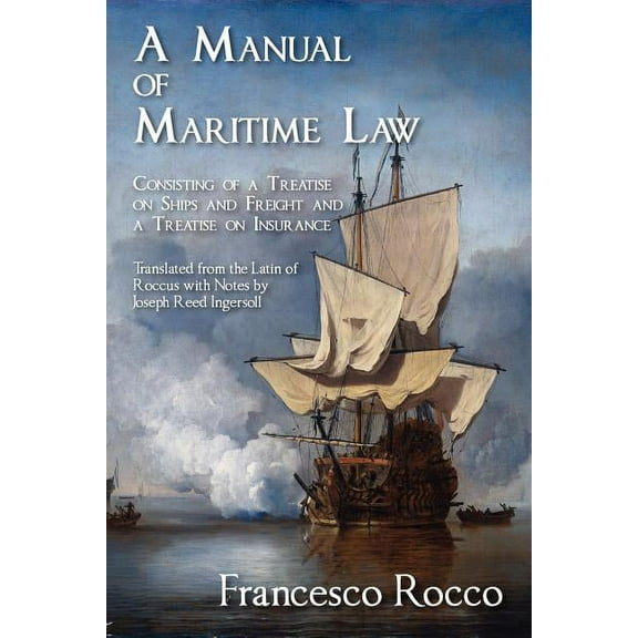 A Manual of Maritime Law (Paperback)