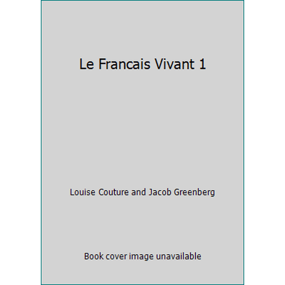 Pre-Owned Le Francais Vivant 1 (Hardcover) 0675060400 9780675060400
