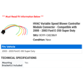 thumbnail image 2 of HVAC Variable Speed Blower Controller Module Connector - Compatible with 2000 - 2003 Ford E-350 Super Duty 2001 2002, 2 of 2