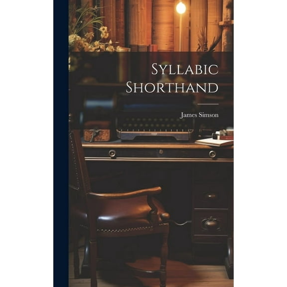 Syllabic Shorthand (Hardcover)