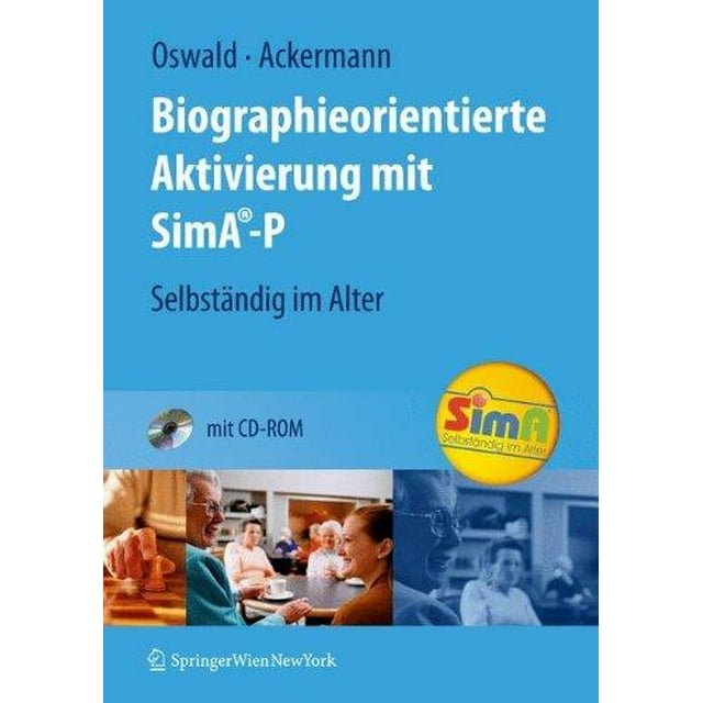 Biographieorientierte Aktivierung mit SimA-P: Selbstandig im Alter (German Edition)