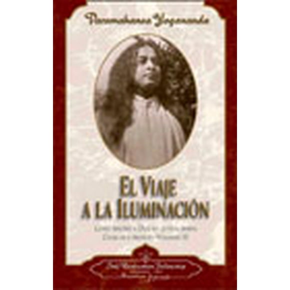 EL VIAJE A LA ILUMINACION VOL 03 SELF REALIZATION FELLOWSHIP PARAMAHANSA YOGANANDA