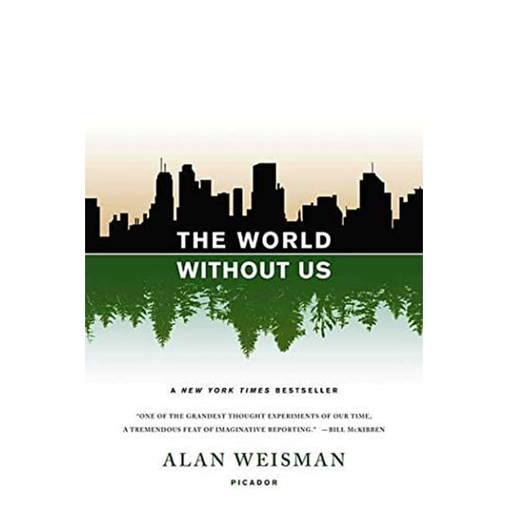 Pre-Owned The World Without Us (Paperback) by Alan Weisman