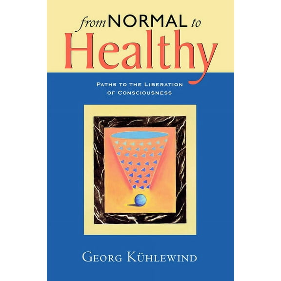 From Normal to Healthy, (Paperback)