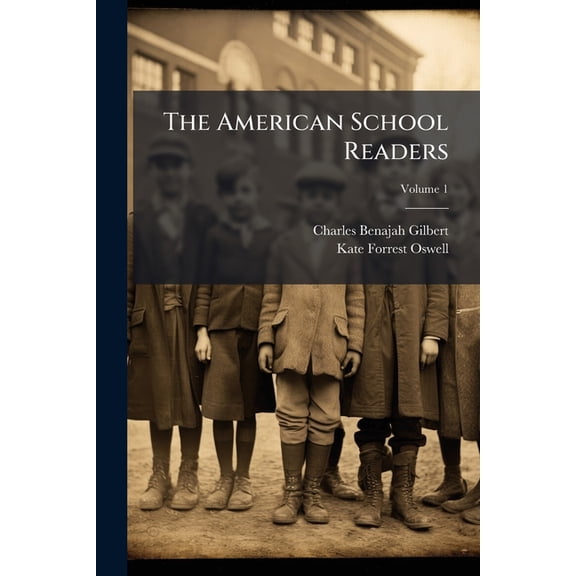 The American School Readers : Primer-; Volume 1 (Paperback)