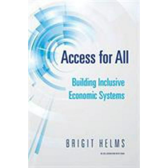 Pre-Owned Access for All: Building Inclusive Economic Systems (Paperback) 1732704007 9781732704008