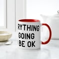thumbnail image 6 of CafePress - Everything Is Going To Be OK Mug - 11 oz Ceramic Mug - Novelty Coffee Tea Cup, 6 of 6