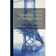 Cours De Construction, Deuxime Partie : Ouvrages Hydrauliques Des Ports De Mer. Avec Atlas (Hardcover)