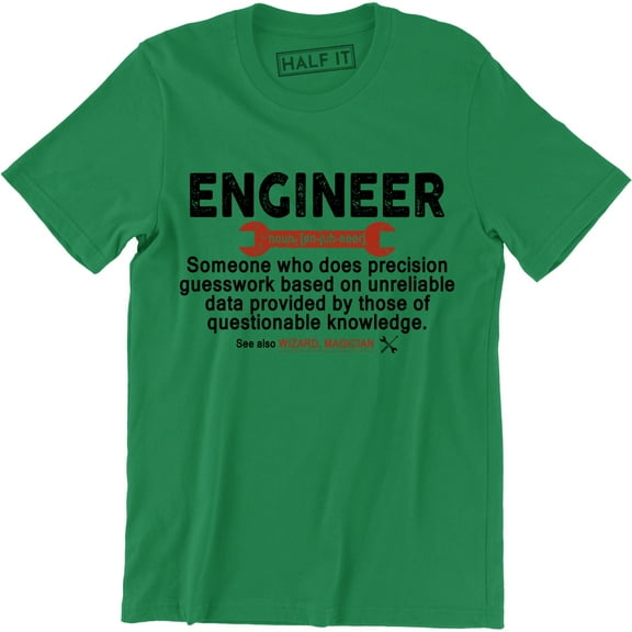 Engineer Someone Does Precision Guesswork Based On Unreliable Data Men T-Shirt