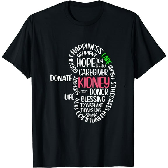Kidney Disease Awareness Transplant Organ Donor Donate T-Shirt