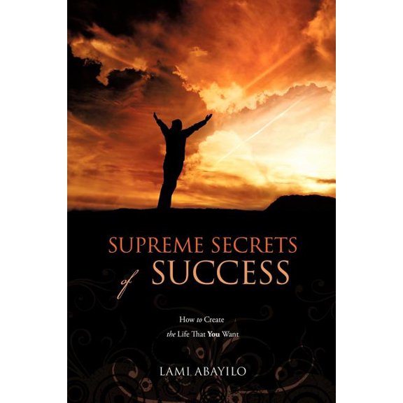 Supreme Secrets of Success, (Paperback)