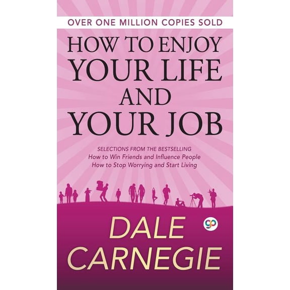 Deluxe Hardbound Edition How to Enjoy Your Life and Your Job, (Hardcover)