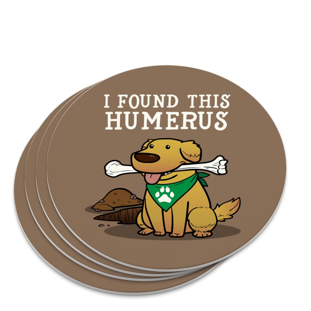 I Found This Humerus Bone Dog Humorous Novelty Coaster Set