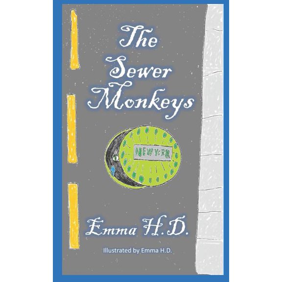 The Sewer Monkeys The Sewer Monkeys, Book 1, (Paperback)