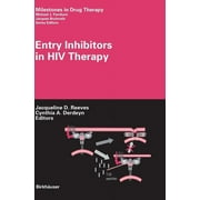 Milestones in Drug Therapy: Entry Inhibitors in HIV Therapy (Hardcover)