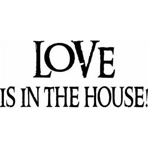 Love Is In The House 11 x 22 Vinyl Wall Art Decal by Scripture Wall Art.Great Gift, Easy to Apply and includes Our Exclusive "Goof Proof Guarantee"