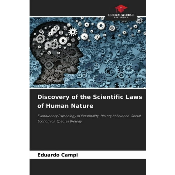Discovery of the Scientific Laws of Human Nature (Paperback)