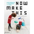 thumbnail image 1 of Maintenant Faites Ceci: 24 Projets DIY par des Designers pour Enfants, 1 of 1