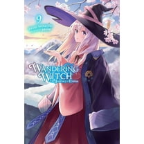 Wandering Witch: The Journey of Elaina Wandering Witch: The Journey of Elaina, Vol. 9 (Light Novel): Volume 9, Book 9, (Paperback)