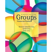 Pre-Owned Groups: Process and Practice (Paperback 9780495600763) by Gerald Corey, Cindy Corey, Marianne Schneider Corey