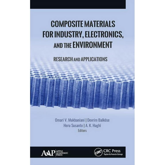Composite Materials for Industry, Electronics, and the Environment: Research and Applications (Hardcover)