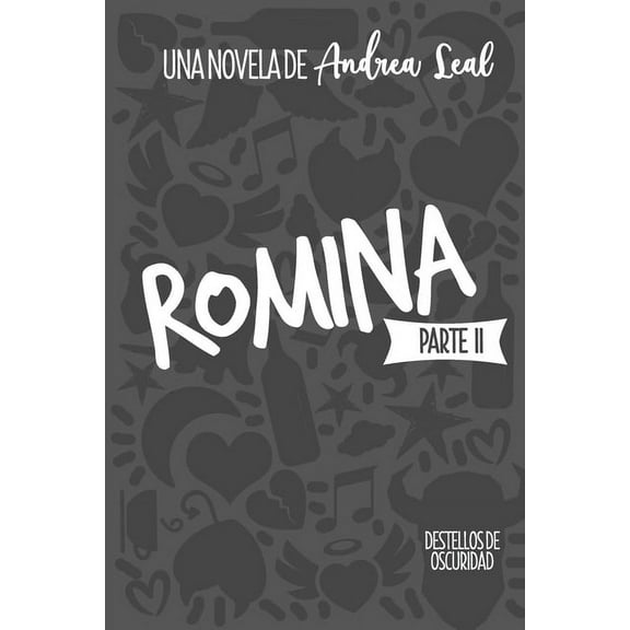 Romina Romina: Destellos de oscuridad, Book 2, (Paperback)