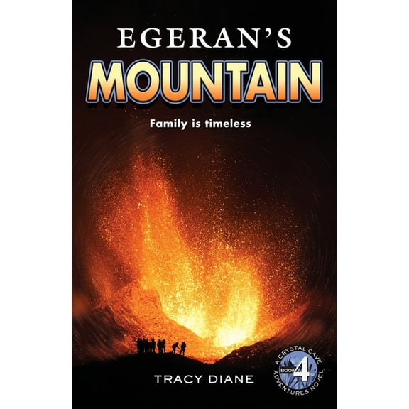 Crystal Cave Adventures Egeran's Mountain, Book 4, (Paperback)