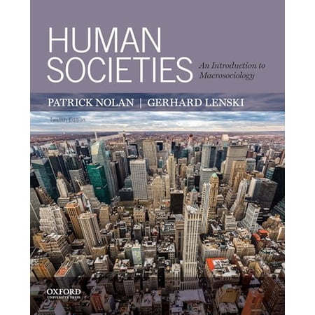 Pre-Owned Human Societies: An Introduction to Macrosociology (Paperback) 019938245X 9780199382453