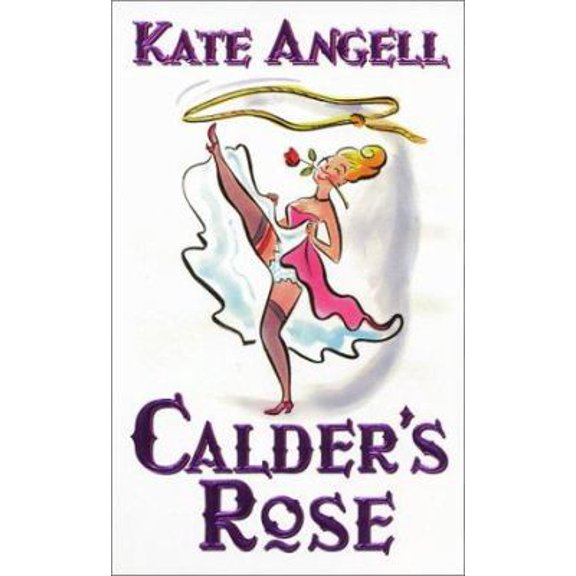 Pre-Owned Calder's Rose (Paperback) 0505525321 9780505525321