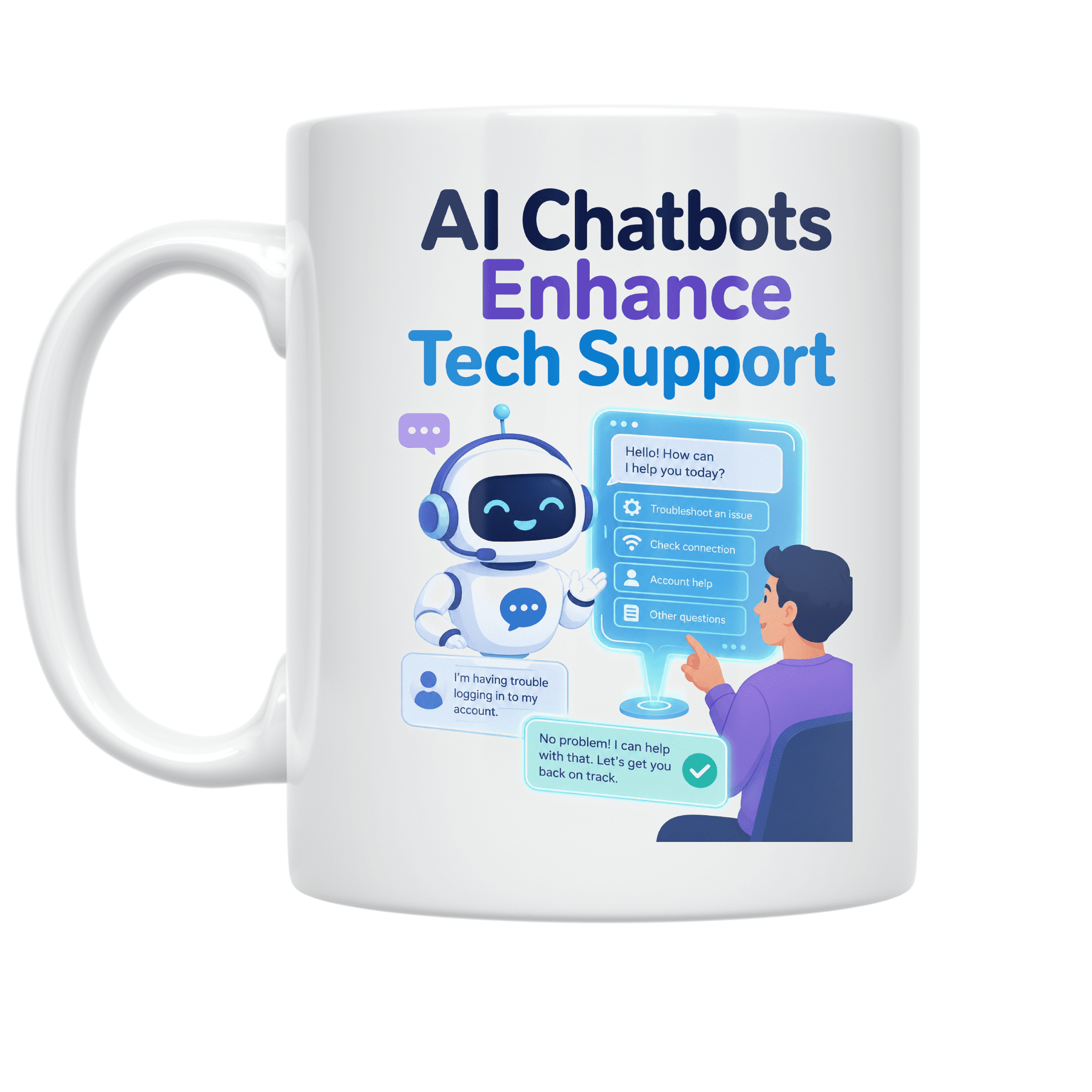 AI Chatbots Enhance Tech Support - Tech Support Enthusiast - 11 oz Ceramic Coffee Mug