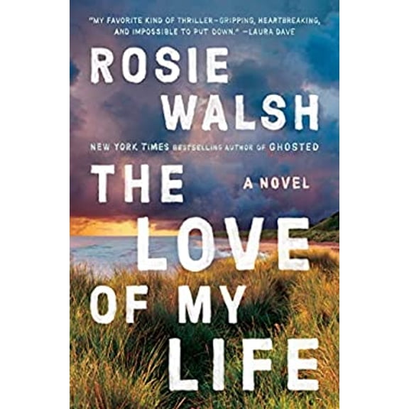 Pre-Owned The Love of My Life (Hardcover) 0593296990 9780593296998