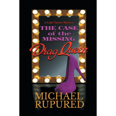 The Case of the Missing Drag Queen (Best Drag Queen Ever)