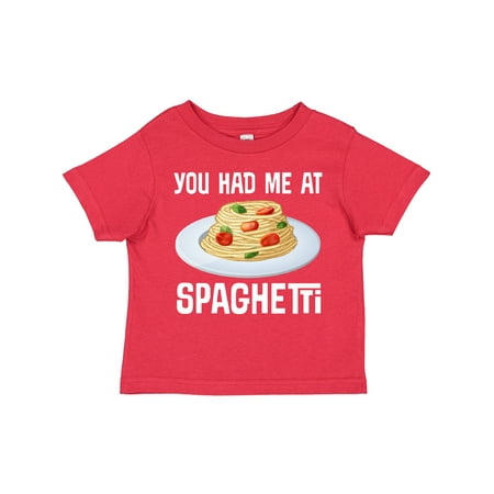 

Inktastic You Had Me at Spaghetti Gift Toddler Boy or Toddler Girl T-Shirt