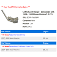 thumbnail image 2 of Left Exhaust Hanger - Compatible with 2004 - 2008 Nissan Maxima 3.5L V6 2005 2006 2007, 2 of 2