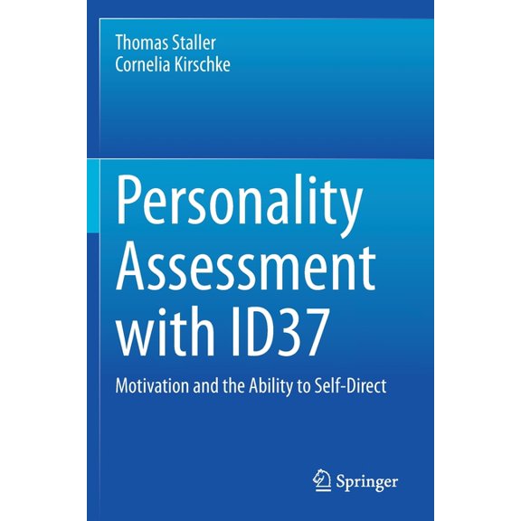 Personality Assessment with Id37: Motivation and the Ability to Self-Direct, (Paperback)