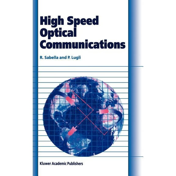 Telecommunications Technology & Applicat High Speed Optical Communications, (Hardcover)